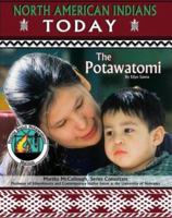 Potawatomi (North American Indians Today) 1590846753 Book Cover