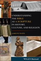 Understanding the Bible as a Scripture in History, Culture and Religion 1119730376 Book Cover