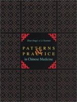 Patterns & Practice in Chinese Medicine 0939616270 Book Cover