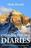 The Chomolungma Diaries: Climbing Mount Everest with a commercial expedition 0993413048 Book Cover