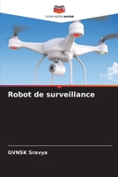 Robot de surveillance (French Edition) 6206955354 Book Cover