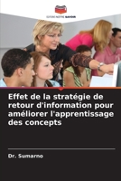 Effet de la stratégie de retour d'information pour améliorer l'apprentissage des concepts (French Edition) 6208586860 Book Cover