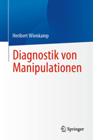 Diagnostik von Manipulationen (German Edition) 3662686007 Book Cover