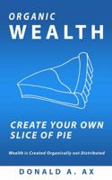 Organic Wealth 1734665602 Book Cover