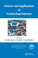 Science and Applications of Conducting Polymers, Papers from the Sixth European Industrial Workshop 0367403005 Book Cover