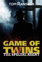 Game of Twins - The Special Agent 173241209X Book Cover