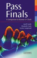 Pass Finals: A Companion to Kumar and Clark's Clinical Medicine 0702026530 Book Cover