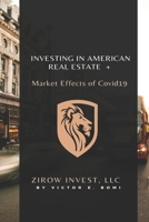 Investing In American Real Estate+ Market Effects of Covid19 1735359505 Book Cover