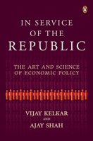 In Service of the Republic: The Art and Science of Economic Policy 0670093327 Book Cover