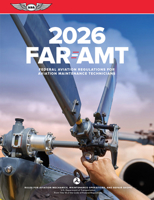 FAR-AMT 2026: Federal Aviation Regulations for Aviation Maintenance Technicians (ASA FAR/AIM Series) 1644255049 Book Cover