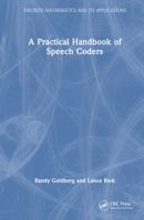 A Practical Handbook of Speech Coders (Discrete Mathematics and Applications) 0849385253 Book Cover
