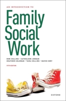 An Introduction to Family Social Work 5th Edition 0197666264 Book Cover