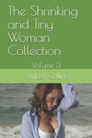 The Shrinking and Tiny Woman Collection: Volume 3 B08F6RYBJ5 Book Cover