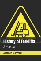 History of Forklifts: A manual B0D29ZGK4M Book Cover