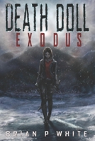 The Death Doll: Exodus 1795085134 Book Cover