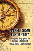 Mapping Extreme Right Ideology: An Empirical Geography of the European Extreme Right 0230581013 Book Cover
