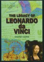 The Legacy of Leonardo da Vinci 0935047638 Book Cover