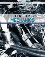 The Basics of Mechanics (Core Concepts) 1477777547 Book Cover