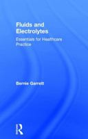 Fluids and Electrolytes: Essentials for Healthcare Practice 1498772439 Book Cover