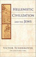 Hellenistic Civilization and the Jews 0689702485 Book Cover