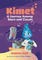 Kimet: A Journey Among Stars and Clouds (Kimet Adventures) 8409711370 Book Cover