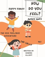 The Big Feelings Adventure: Helping Kids Turn Big Feelings into Big Strengths! B0FRWRXBS7 Book Cover