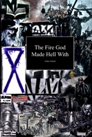 The Fire God Made Hell With B0FPBWBPY2 Book Cover