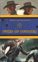 Guns of October : Brittle and Ashe Book 2 1735980528 Book Cover