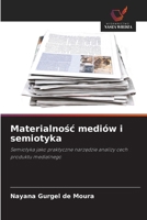 Materialnosc mediów i semiotyka (Polish Edition) 620943455X Book Cover