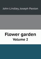 Flower Garden Volume 2 5518769229 Book Cover