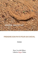 Prendre son pays pour un cheval B09RLY9G3Q Book Cover