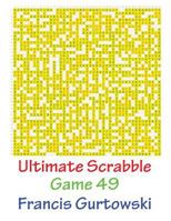 Ultimate Scabble Game 49 1541265831 Book Cover