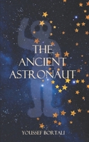 The Ancient Astronaut B0C9KJPD1Q Book Cover