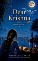 Dear Krishna: With love, your Gopi B0H32WPGT8 Book Cover