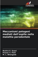 Meccanismi patogeni mediati dall'ospite nella malattia parodontale (Italian Edition) 6207505786 Book Cover