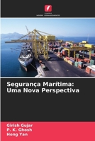 Segurança Marítima: Uma Nova Perspectiva (Portuguese Edition) 6209861474 Book Cover