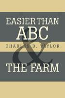 Easier Than and the Farm 1477102272 Book Cover