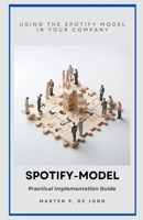 Spotify Model: Practical Implementation Guide B0CCXH98XX Book Cover