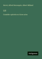 Lili: Comédie-opérette en three actes (French Edition) 3563215723 Book Cover