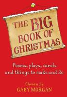 The Big Book of Christmas: Carols, Plays, Songs and Poems for Christmas 0330436473 Book Cover