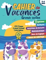 Cahier de vacances grande section: Réussir son entrée en CP | Livre d’activités pour enfants de 5-6 ans | graphisme, écriture, activités de lecture, ... | +100 pages Grand format B08B37VRNV Book Cover