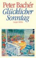 Glücklicher Sonntag. Neue Sonntagsgeschichten. 349933223X Book Cover