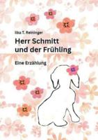 Herr Schmitt und der Frühling: Eine Erzählung 3695144300 Book Cover