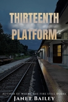 Thirteenth Platform B0GJKTYVQ3 Book Cover