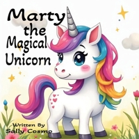 Marty the Magical Unicorn B0GYF6CN4W Book Cover