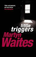 Little Triggers 0749904550 Book Cover