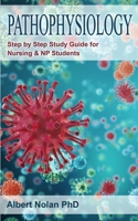 Pathophysiology: Step by Step Study Guide for Nursing and NP Students 1801208212 Book Cover