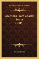 Selections From Charles Swain 1018931600 Book Cover