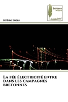 La fée électricité entre dans les campagnes bretonnes (French Edition) 620228398X Book Cover