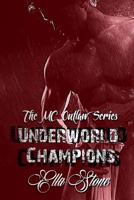 Underworld Champions 149603984X Book Cover